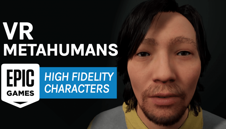 epic games metahumans vr